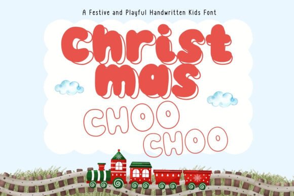 Christmas Choo Choo: A Playful Typeface for Seasonal Handmade Products