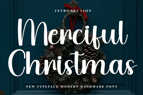 Merciful Christmas: The Script Font for Warm, Engaging Holiday Campaigns